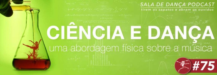 Podcast Sala de Dança – Ciência e Dança